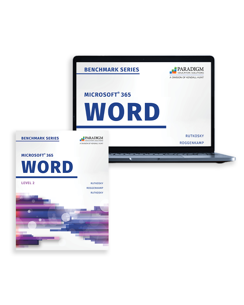 Benchmark Series Microsoft Word 365 Level 2 Paradigm Education